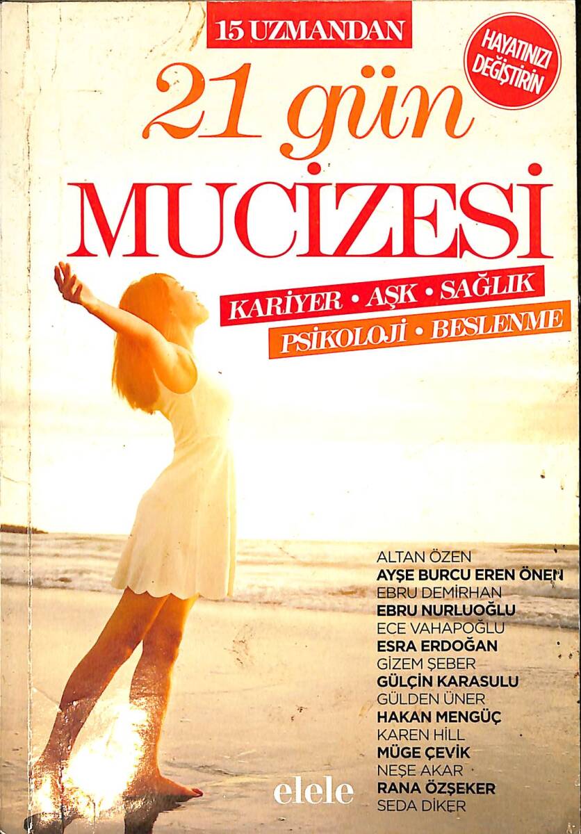 15 Uzmandan 21 Gün Mucizesi (Kariyer,Aşk,Sağlık,Psikoloji,Beslenme) NDR92532 - 1