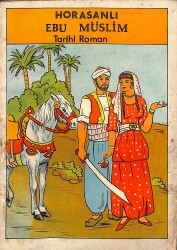 1970's Horasanlı Ebu Müslim - Tarihi Roman NDR101811 - Gökçekoleksiyon
