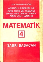 1980's Anadolu Liseleri İle Özel Türk ve Yabancı Okulların Sınavlarına Giriş İçin Hazırlık Matematik 4.Sınıf NDR99889 - 4