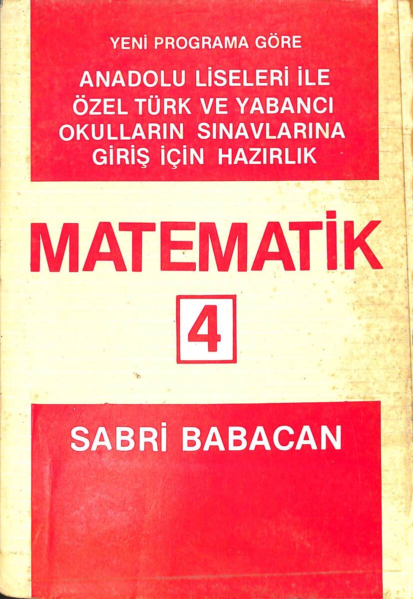 1980's Anadolu Liseleri İle Özel Türk ve Yabancı Okulların Sınavlarına Giriş İçin Hazırlık Matematik 4.Sınıf NDR99889 - 4