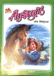 1980's Ayşegül Kitapları Serisi Ayşegül Ata Biniyor NDR100046 - Gökçekoleksiyon