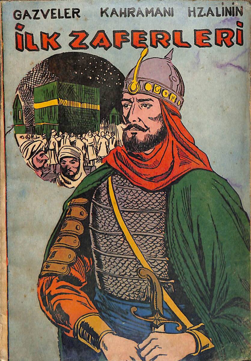 1980's Gazveler Kahramanı Hz. Alinin İl Zaferleri NDR101824 - 1