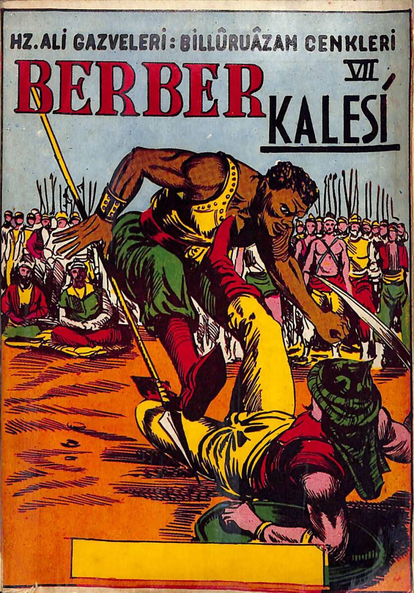 1980's Hz. Ali Gazveleri: Billuruazam Cenkleri - Berber Kalesi 7 NDR101829 - 1