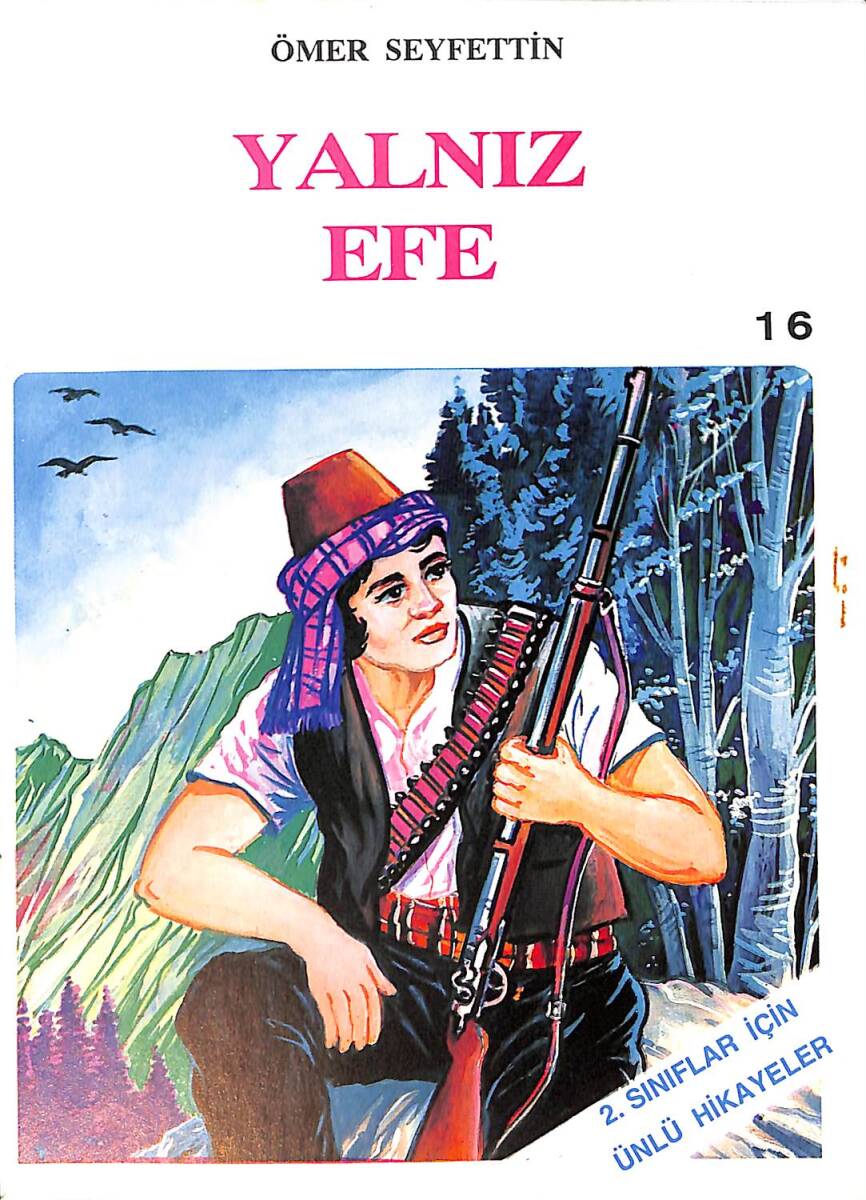 1980's İlkokul 2.Sınıflar Seçme Çocuk Hikâyeleri 16 - Yalnız Efe NDR101104 - 1
