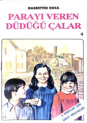 1980's İlkokul 2.Sınıflar Seçme Çocuk Hikâyeleri 4 - Parayı Veren Düdüğü Çalar NDR101116 - Gökçekoleksiyon