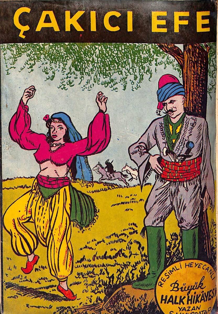 1980's Şenyıldız Yayınevi Resimli Halk Hikayeleri – Çakıcı Efe NDR101822 - 1