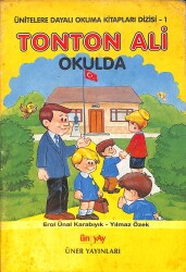 1980's Ünitelere Dayalı Okuma Kitapları Dizisi 1 - Tonton Ali Okulda NDR102485 - Gökçekoleksiyon