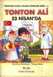 1980's Ünitelere Dayalı Okuma Kitapları Dizisi 6 - Tonton Ali 23 Nisan'da NDR102486 - Gökçekoleksiyon