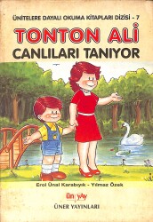 1980's Ünitelere Dayalı Okuma Kitapları Dizisi 7 - Tonton Ali Canlıları Tanıyor NDR102482 - Gökçekoleksiyon