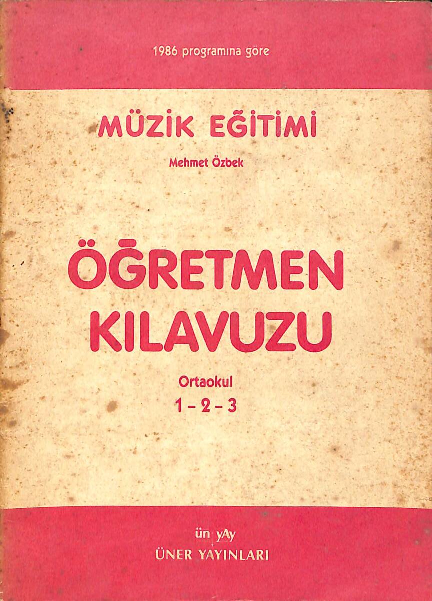 1986 Programına Göre Müzik Eğitimi - Öğretmen Kılavuzu Ortaokul 1-2-3 NDR101247 - 1