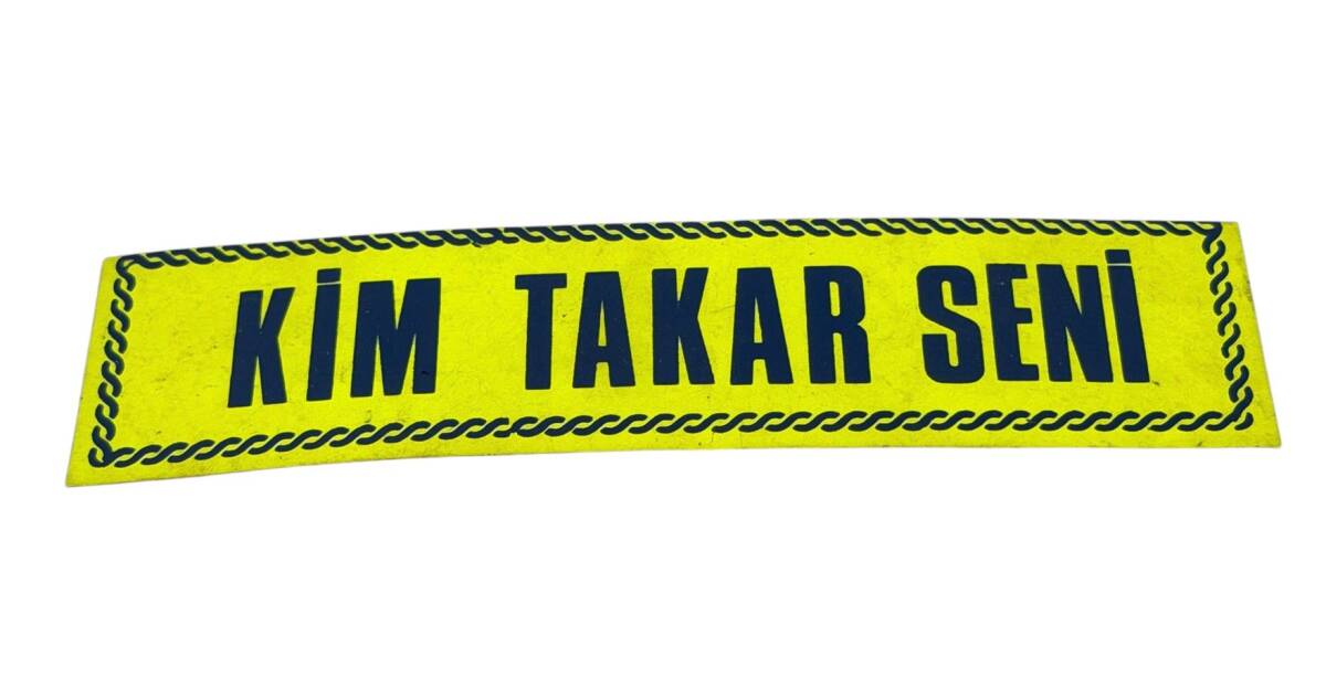 1990's Araba Arkası Kim Takar Seni Yazı Sticker AKS1867 - 1
