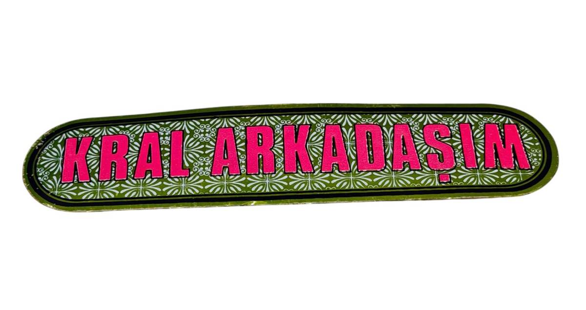 1990's Araba Arkası Kral Arkadaşım Yazı Sticker AKS1828 - 1