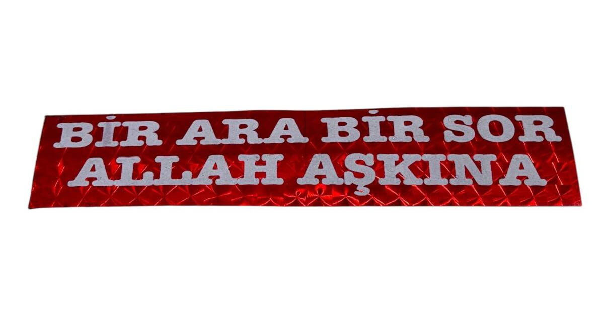 1990's Araba Arkası Reflektörlü (Kedi Göz) Bir Ara Bir Sor Allah Aşkına Yazı Sticker AKS1880 - 1