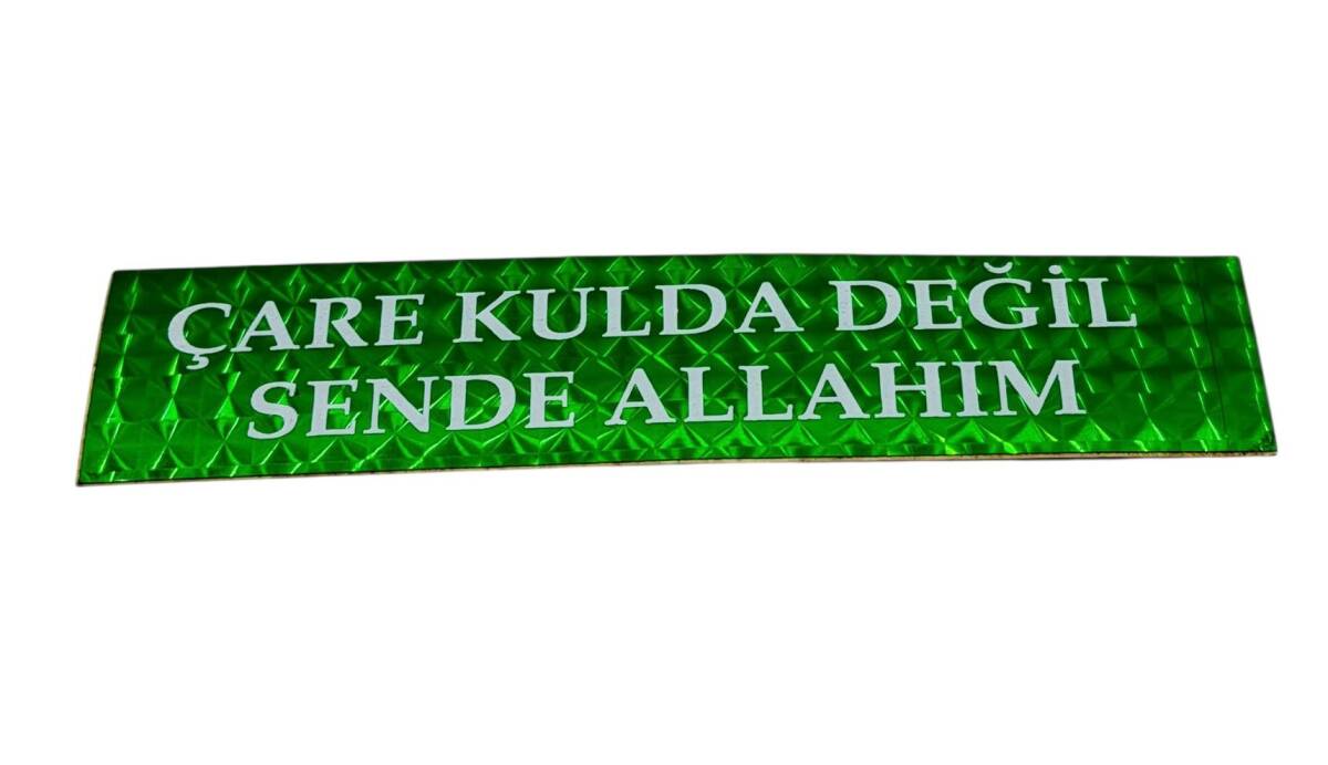 1990's Araba Arkası Reflektörlü (Kedi Göz) Çare Kulda Değil Sende Allahım Yazı Sticker AKS1873 - 1