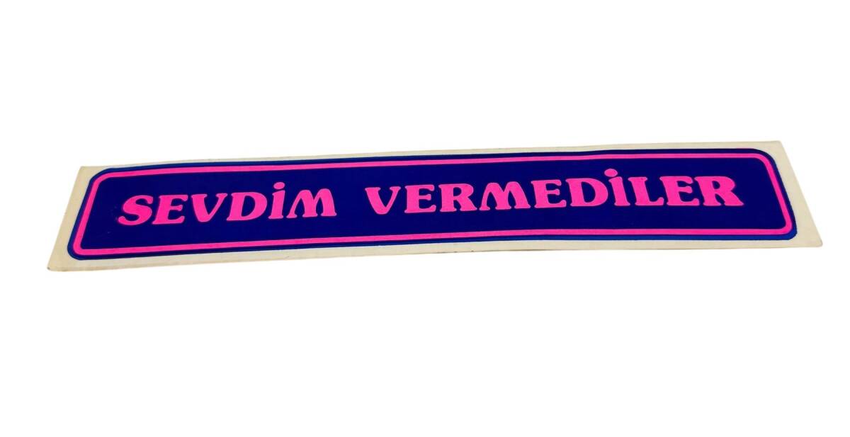 1990's Araba Arkası Sevdim Vermediler Yazı Sticker AKS1796 - 1