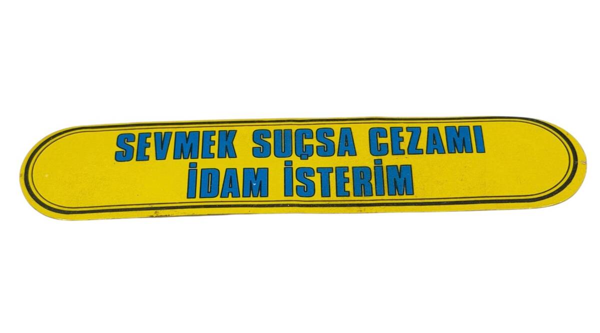 1990's Araba Arkası Sevmek Suçsa Cezamı İdam İsterim Yazı Sticker AKS1864 - 1