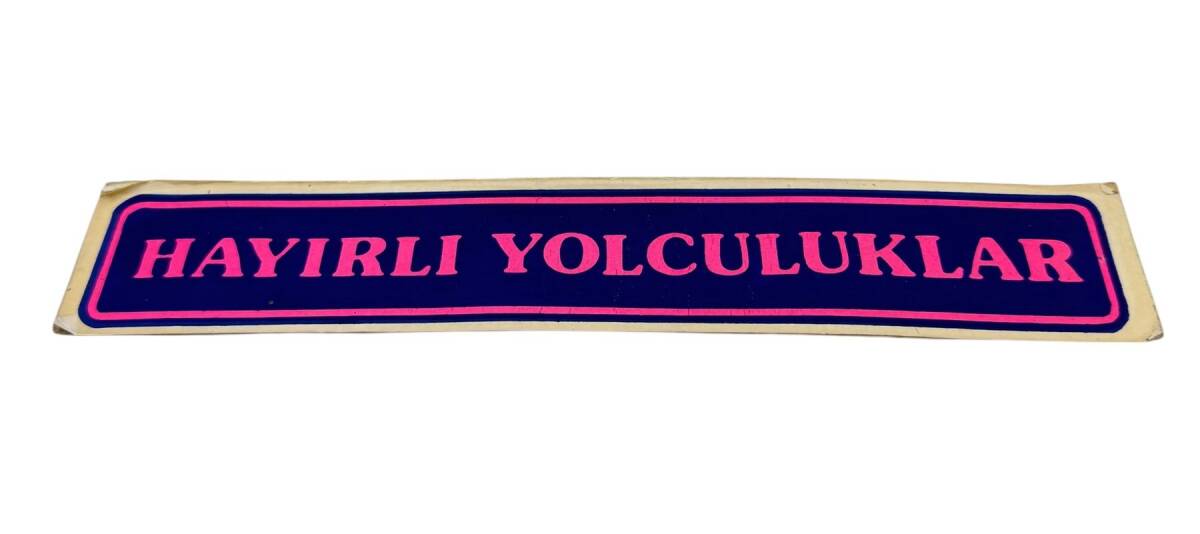 1990's Araç İçi Hayırlı Yolculuklar Yazı Sticker AKS1799 - 1