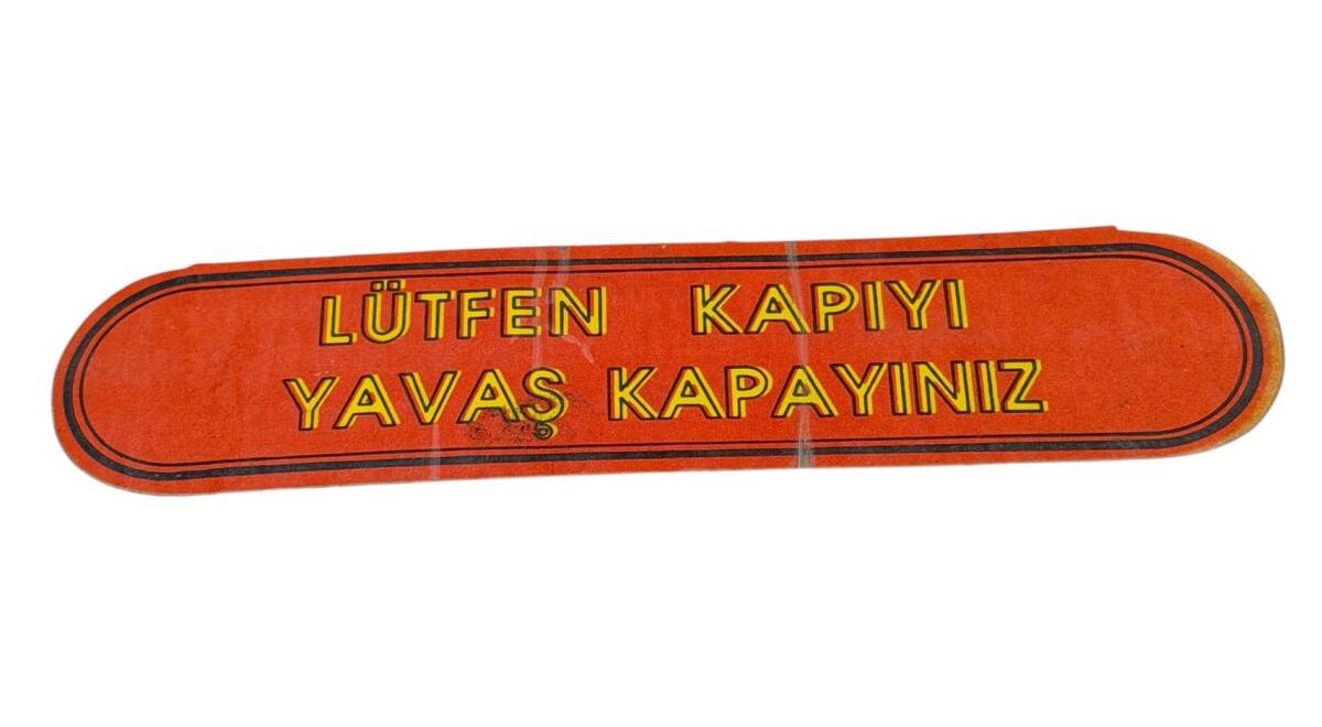 1990's Araç İçi Lütfen Kapıyı Yavaş Kapayınız Yazı Sticker AKS1833 - 1