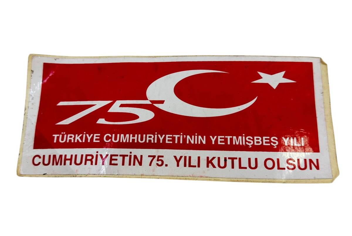 1990's Cumhuriyetin 75.Yılı Kutlu Olsun Sticker Çıkartma AKS2188 - 1