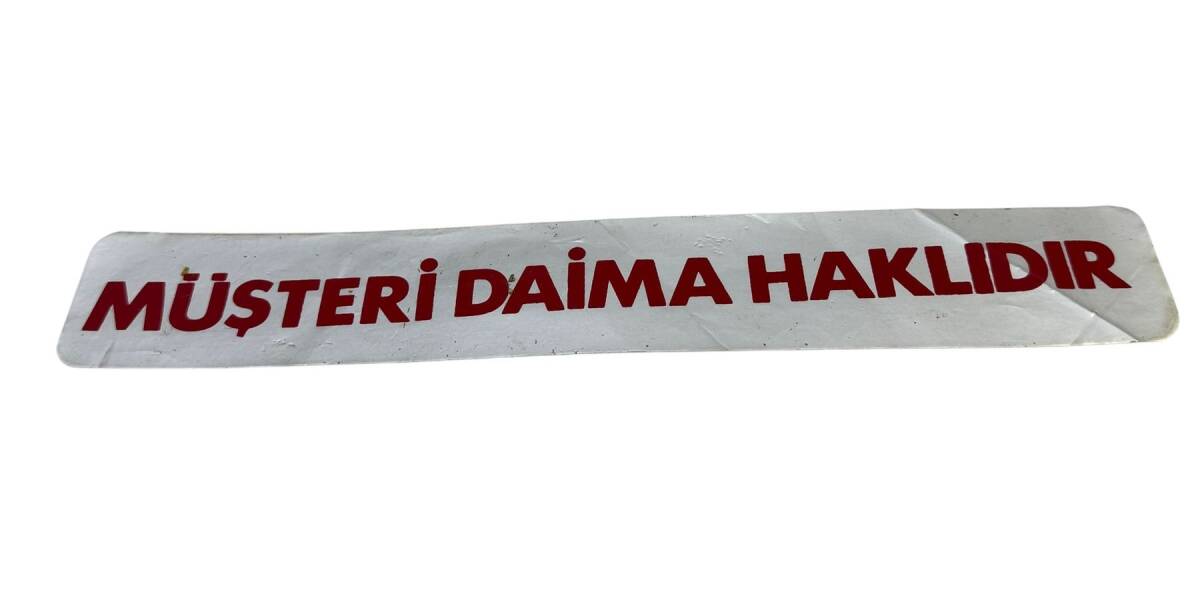 1990's Dükkan İçi Müşteri Daima Haklıdır Yazı Sticker AKS1794 - 1