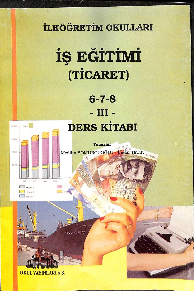 1990's İlköğretim Okulları 6-7-8.Sınıflar İçin İş Eğitimi (Ticaret) Ders Kitabı NDR102065 - 1