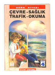 1990's İlkokul 4.Sınıf Çevre-Sağlık-Trafik-Okuma Ders Kitabı NDR99834 - 1