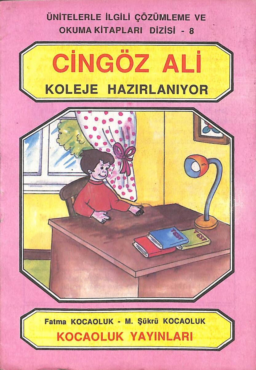 1990's Ünitelerle İlgili Çözümleme Ve Okuma Kitapları Dizisi-8 Cingöz Ali Koleje Hazırlanıyor NDR100010 - 1