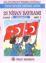 1990's Ünlü Kolay Okuma Dizisi 23 Nisan Bayramı Sınıf: 1 Sayı: 7 NDR101885 - Gökçekoleksiyon