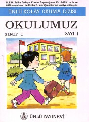 1990's Ünlü Kolay Okuma Dizisi Okulumuz Sınıf: 1 Sayı: 1 NDR101890 - Gökçekoleksiyon