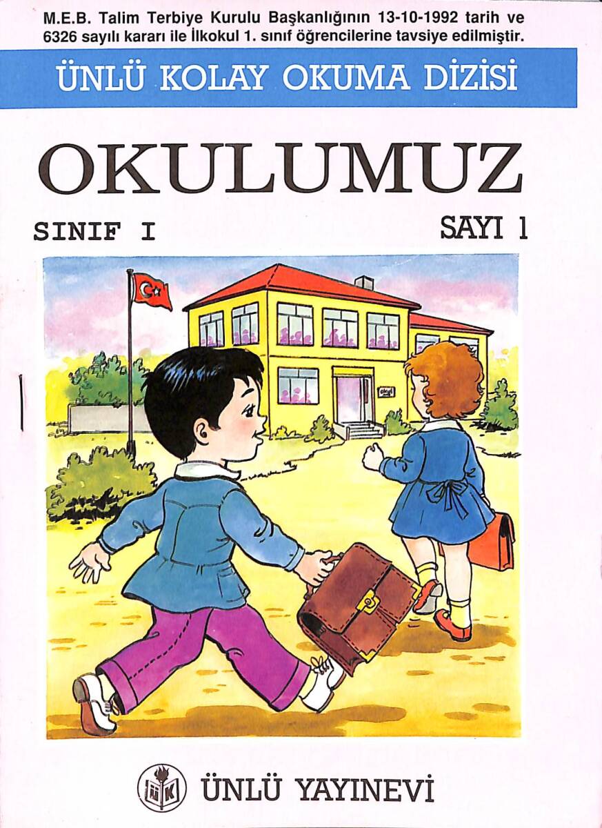 1990's Ünlü Kolay Okuma Dizisi Okulumuz Sınıf: 1 Sayı: 1 NDR101890 - 1