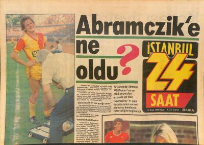 24 Saat Gazetesi 27 Ocak 1985 - Abramczike Ne Oldu ? - Futbol Avcısı Lieana GZ127796 - 1