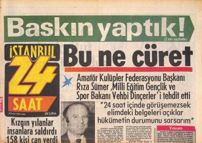 24 Saat Gazetesi 28 Eylül 1984-Erdal Keser Alman Sevgilisi İle Evlenecek-Rıza Sümer,Milli Eğitim Gençlik Ve Spor Bakanı Vehbi Dinçerlerii Tehdit Etti GZ127083 - 1