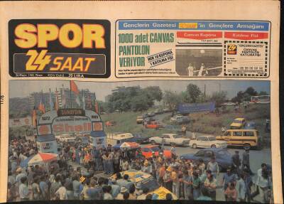 24 Saat Gazetesi Spor Eki 26 Mayıs 1985-14.Uluslararası Türkiye Rallisinde Bakan Atasoyun Konuşmasından Sonra İlk Startı Ali Bacıoğlu Aldı GZ127761 - 1