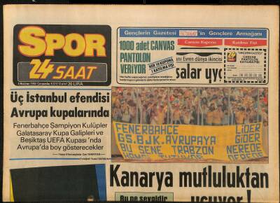 24 Saat Gazetesi Spor Eki 5 Haziran 1985 - Üç İstanbul Efendisi Avrupa Kupalarında * Beşiktaş-Fenerbahçe-Galatasaray GZ127142 - 1