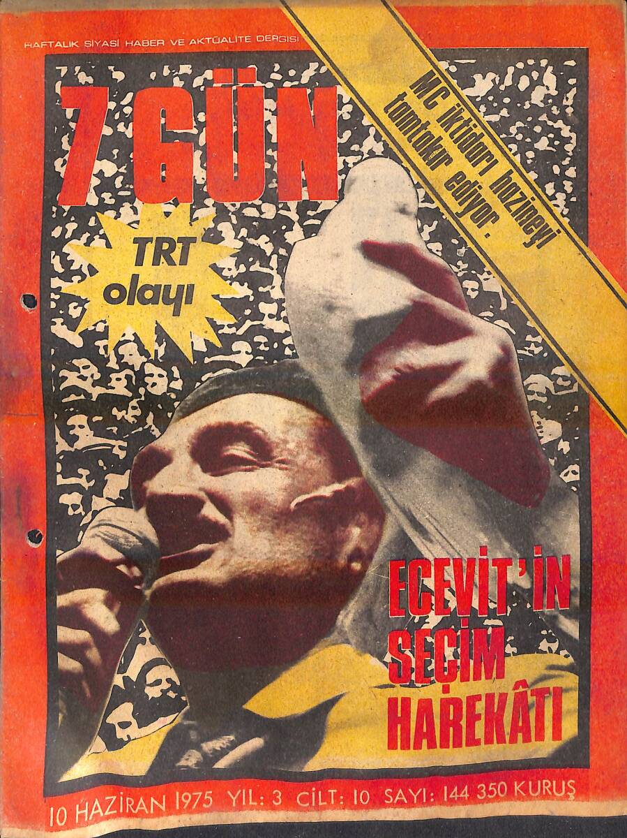7 Gün Haftalık Siyasi Haber Ve Aktüalite Dergisi 10 Haziran 1975 Sayı: 144 - Ecevit'in Seçim Harekatı -TRT Olayı -MC İktidarı Hazineyi Tamtakır Ediyor NDR93052 - 1