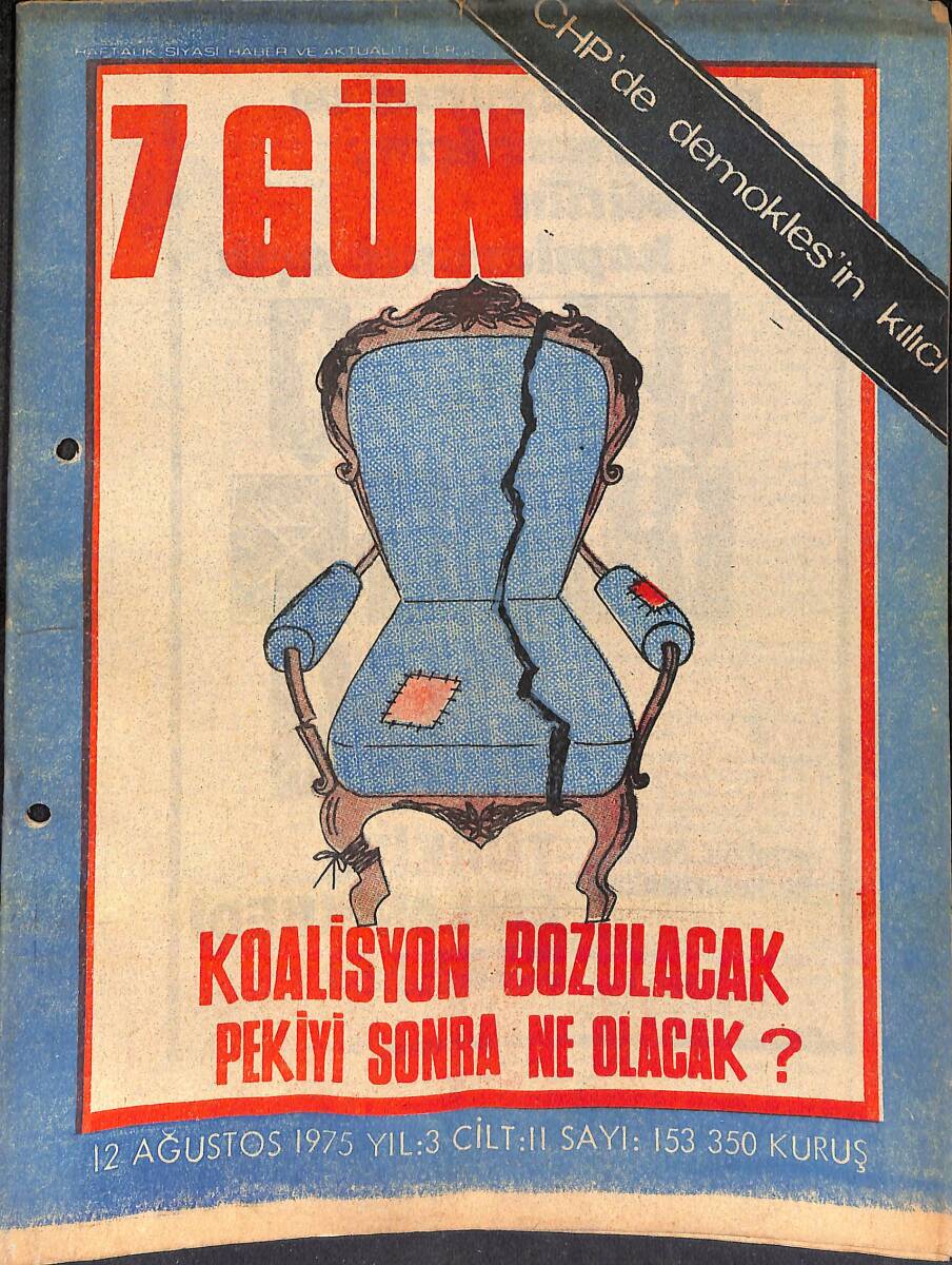 7 Gün Haftalık Siyasi Haber Ve Aktüalite Dergisi 12 Ağustos 1975 Sayı: 153 - Koalisyon Bozulacak Pekiyi Sonra Ne Olacak NDR93065 - 1