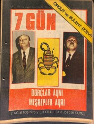 7 Gün Haftalık Siyasi Haber Ve Aktüalite Dergisi 19 Ağustos 1975 Sayı: 154 - Burçlar Aynı Meşrepler Ayrı - Örgüt Ve Bülent Ecevit NDR93067 - Gökçekoleksiyon