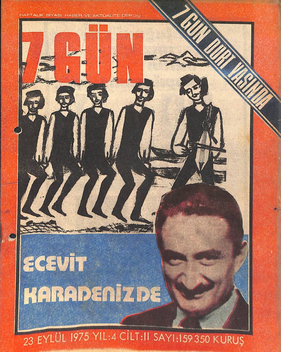 7 Gün Haftalık Siyasi Haber Ve Aktüalite Dergisi 23 Eylül 1975 Sayı: 159 - Ecevit, Karadeniz'de - 7 Gün Dört Yaşında NDR93076 - 1