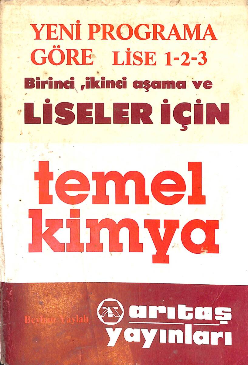 80'ler Yeni Programa Göre Lise 1-2-3 Birinci, İkinci Aşama ve Liseler İçin Temel Kimya Kitabı NDR99387 - 1