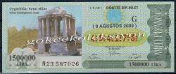9 Ağustos 2003 Çeyrek Bilet PYB2476 - Gökçekoleksiyon