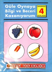 90'lar Güle Oynaya Bilgi ve Beceri Kazanıyorum Anaokulu 4 Kitabı NDR99260 - Gökçekoleksiyon