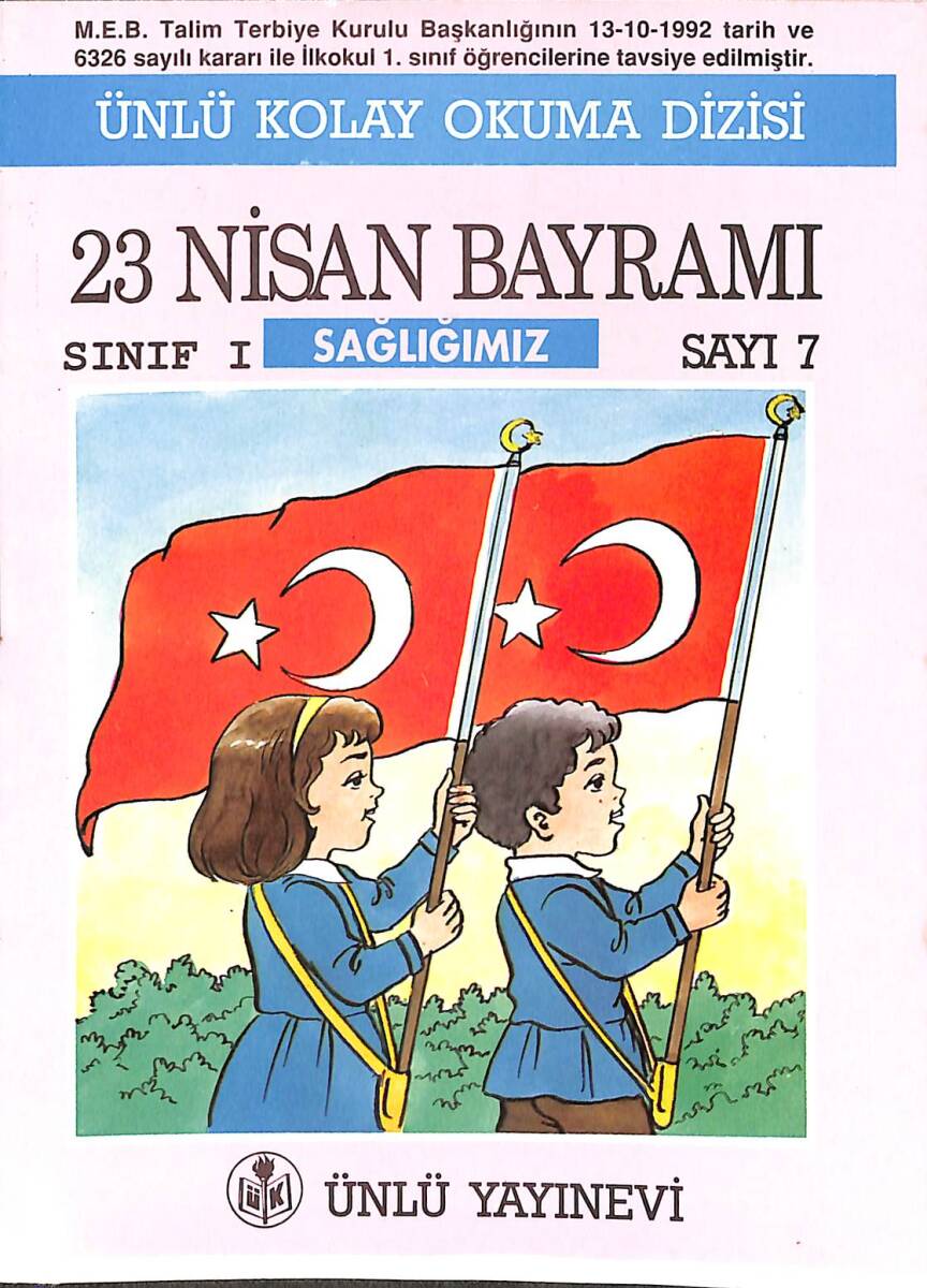 90'lar Ünlü Kolay Okuma Dizisi 23 Nisan Bayramı Sınıf : 1 Sayı : 7 NDR101188 - 1
