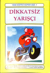 90'lar Yeni Eğitici Süper Dizi 7 - Dikkatsiz Yarışçı NDR99278 - Gökçekoleksiyon