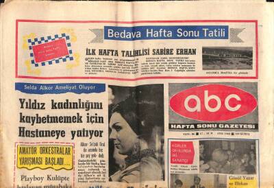 ABC Gazetesi 17-18 Mayıs 1968 - Selda Alkor Ameliyat Oluyor - Gönül Yazar Ve Efekan Körlere Konser Verdiler GZ113573 - 1