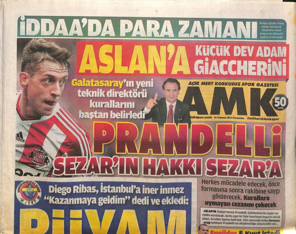 Açık Mert Korkusuz Gazetesi 10 Temmuz 2014 - Galatasaray'ın Yeni Teknik Direktörü Kurallarını Baştan Belirledi - Fenerbahçe'nin Yeni 10 Numarası Diego GZ155273 - 1