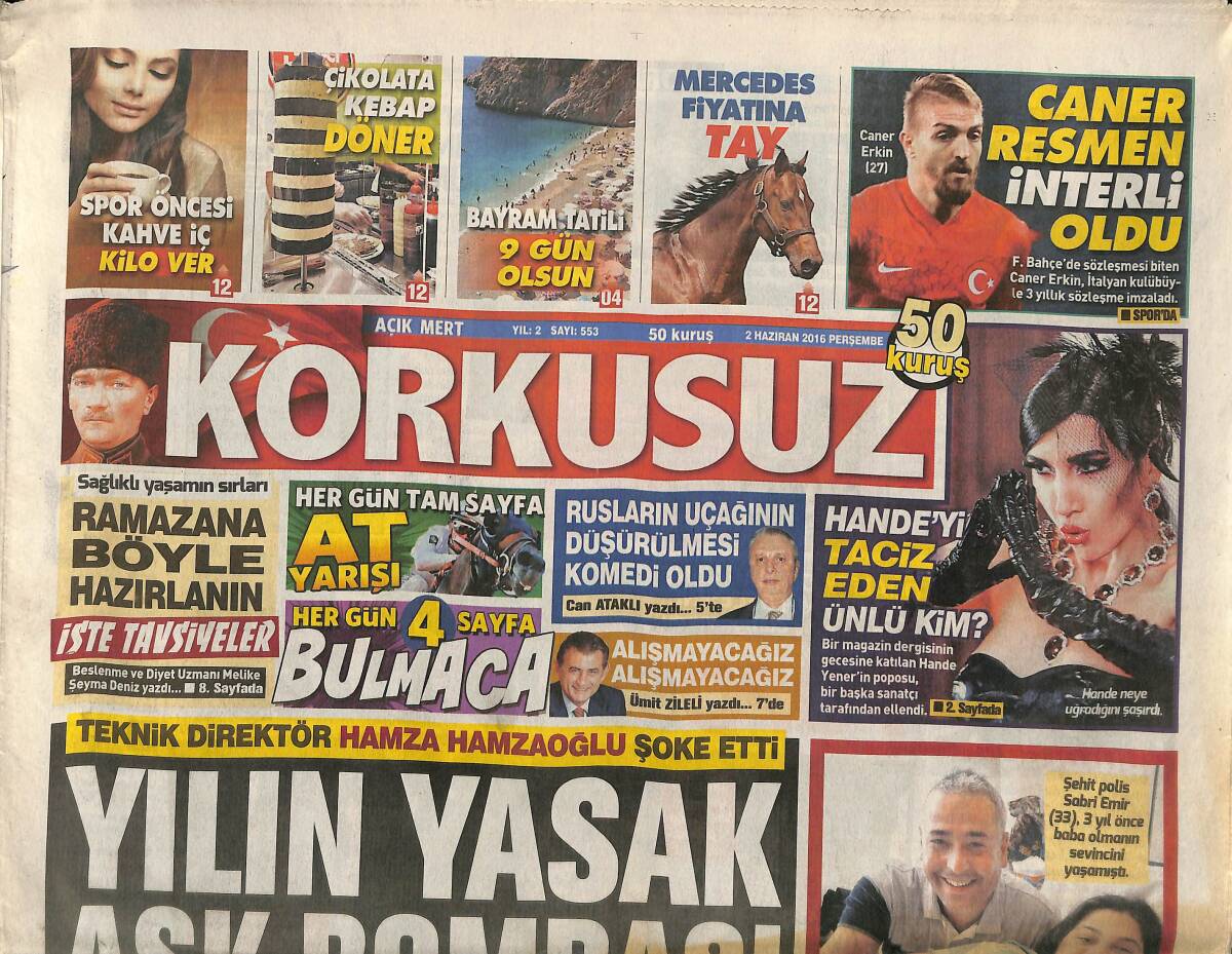 Açık Mert Korkusuz Gazetesi 2 Haziran 2016 - Hande Yener'i Taciz Eden Ünlü Kim ? - Cenaze Marşıyla Dükkanını Kapattı GZ154360 - 1