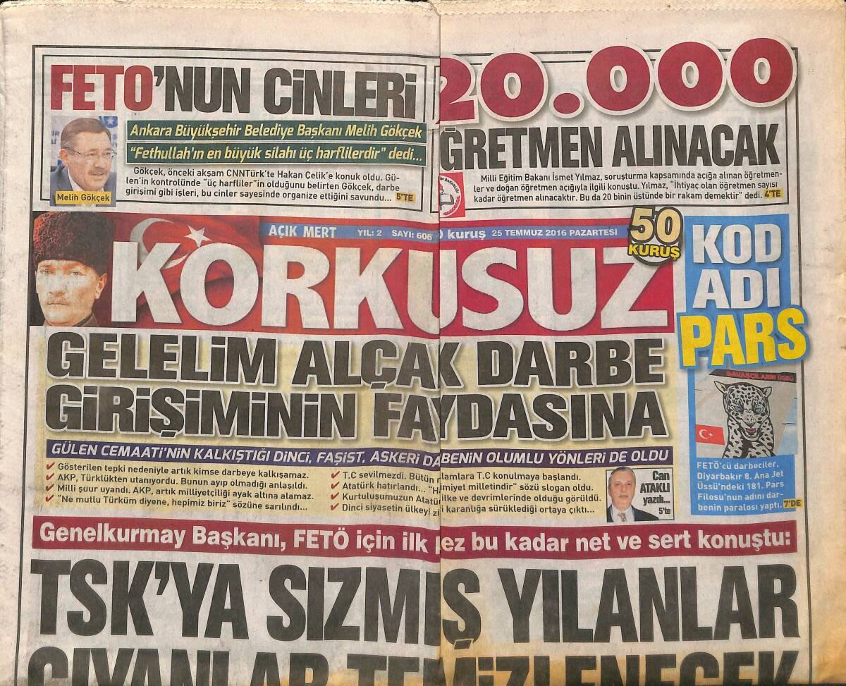Açık Mert Korkusuz Gazetesi 25 Temmuz 2016 - 3 Lider Beştepe'de - Bostanoğlu Korumaları Atlatmış - Fetö, Hayırsız Adaya Kapatılacak GZ154356 - 1