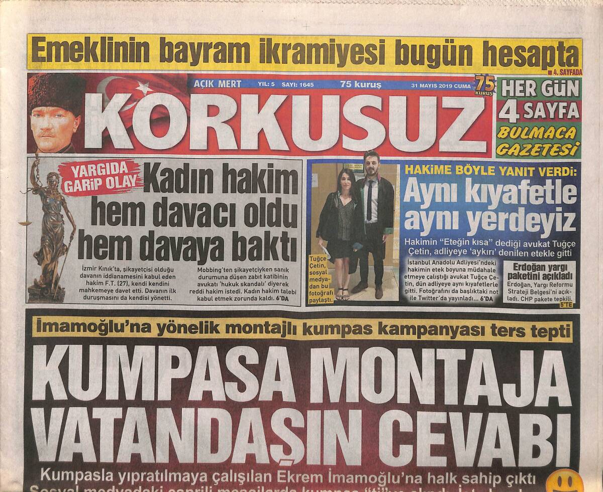 Açık Mert Korkusuz Gazetesi 31 Mayıs 2019 - Kadın Hakim Hem Davacı Oldu Hem Davaya Baktı - Almanya İşçi Arıyor - Vicdansız Patron Çalışanını Dövdü GZ154342 - 1
