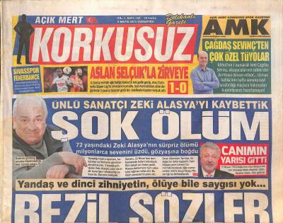Açık Mert Korkusuz Gazetesi 9 Mayıs 2015 - Ünlü Sanatçı Zeki Alasyayı Kaybettik - Aslan Selçukla Zirveye GZ124476 - 1