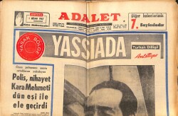 Adalet Gazetesi 1 Nisan 1967 - Polis, Nihayet Kara Mehmet'i Eşi İle Ele Geçirdi - Hülya Koçyiğit Yalan Mı Söylüyor - Ajda Eko Getirdi GZ139513 - 1